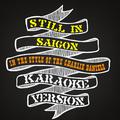 Still in Saigon (In the Style of the Charlie Daniels Band) [Karaoke Version] - Single