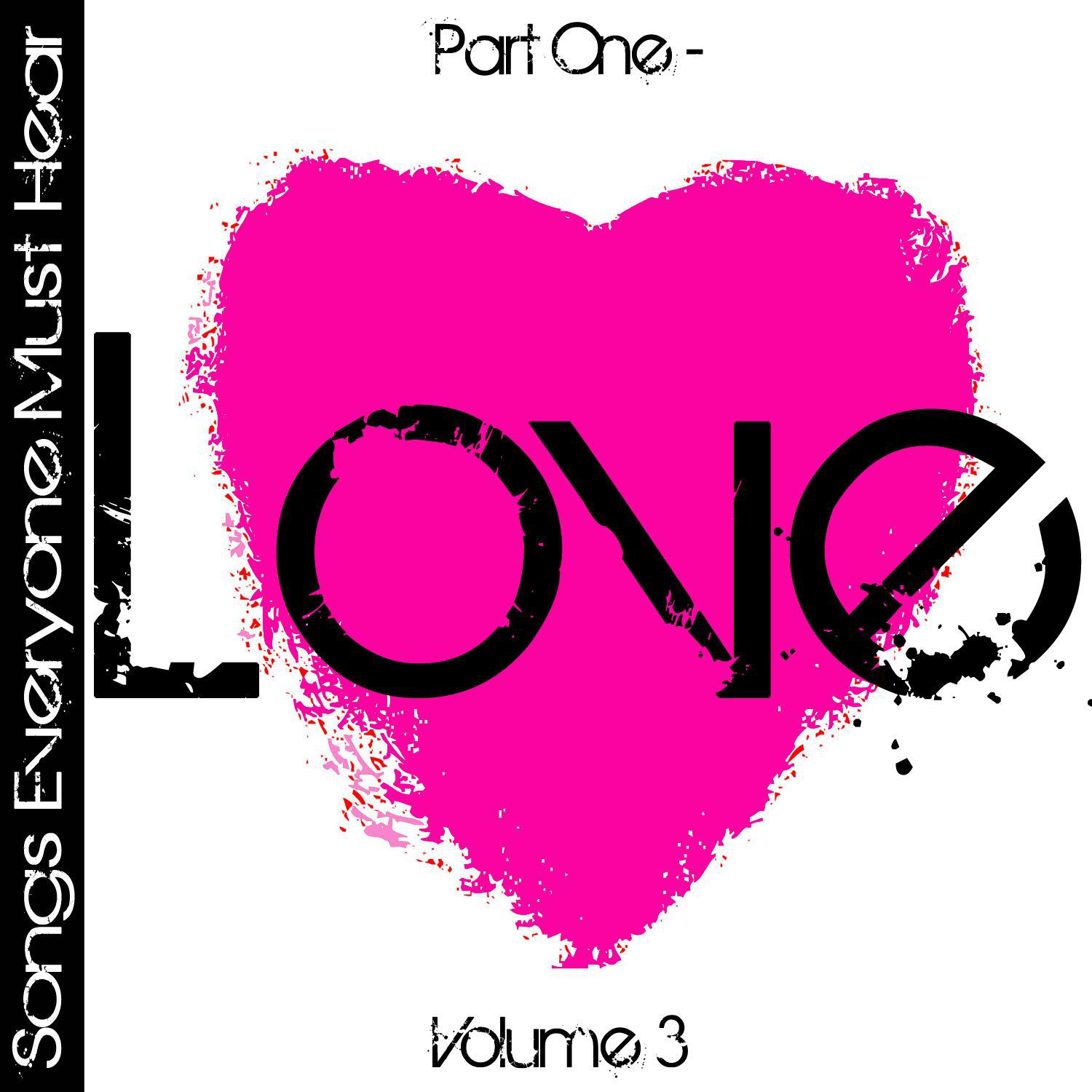 Songs Everyone Must Hear: Part One - Love Vol 3专辑