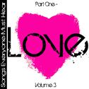 Songs Everyone Must Hear: Part One - Love Vol 3专辑