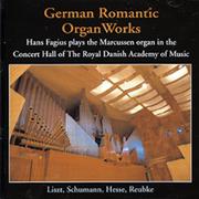 Hans Fagius - German Romantic Organ Works