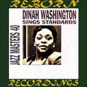 Jazz Masters 4, Dinah Washington Sings Standards (HD Remastered)