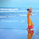 Teenage Love专辑
