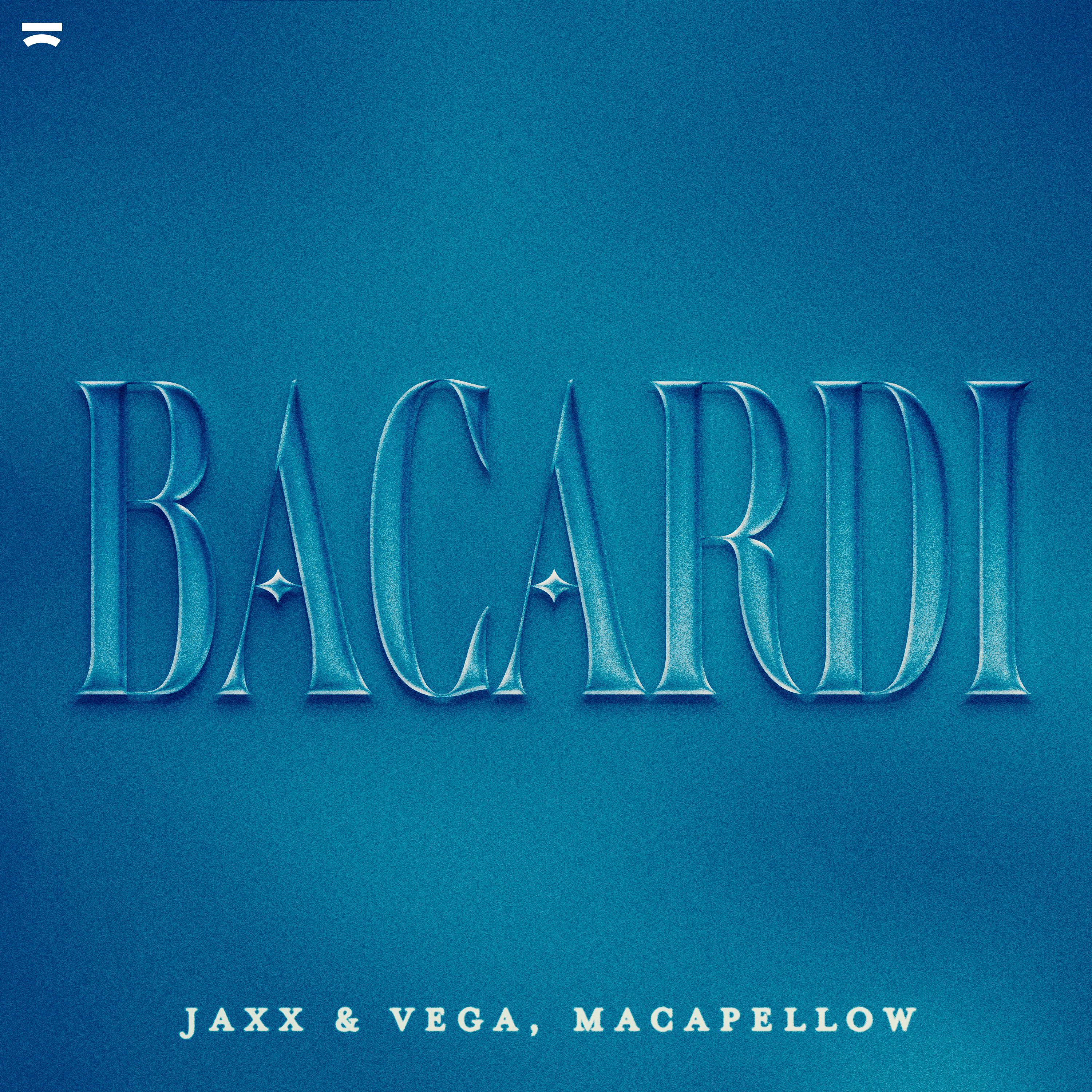 Jaxx & Vega - Bacardi