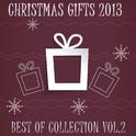 Christmas Gifts 2013 - Best Of Collection Vol. 2专辑