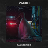 Vaboh - False Bride