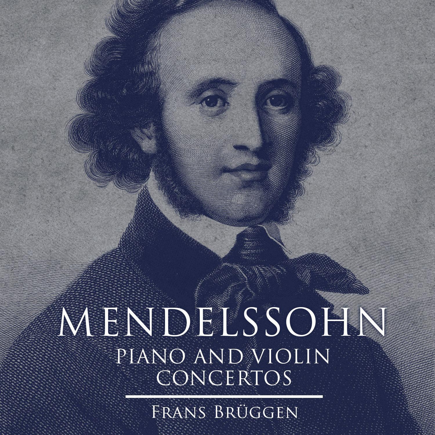 Mendelssohn: Piano and Violin Concertos专辑