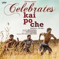Celebrate Kai Po Che (Original Motion Picture Soundtrack)