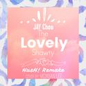 The Lovely Shawty(HusH! Remake&Moxuan Lee Cover)