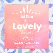 The Lovely Shawty(HusH! Remake Inst.)