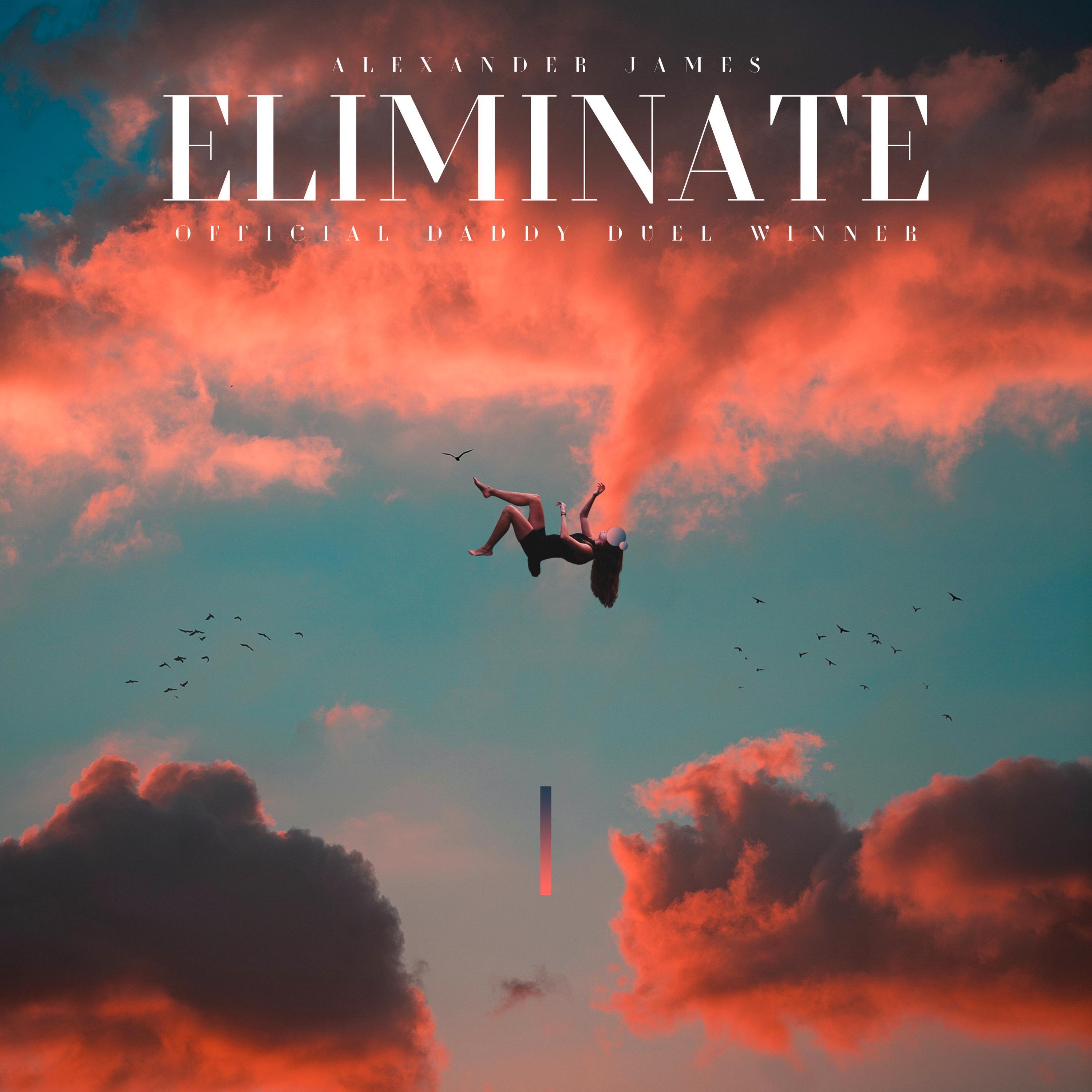 Alexander James - Eliminate