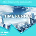 Time Runner (Cn_Rain Remix)专辑