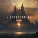 Shattered EP专辑