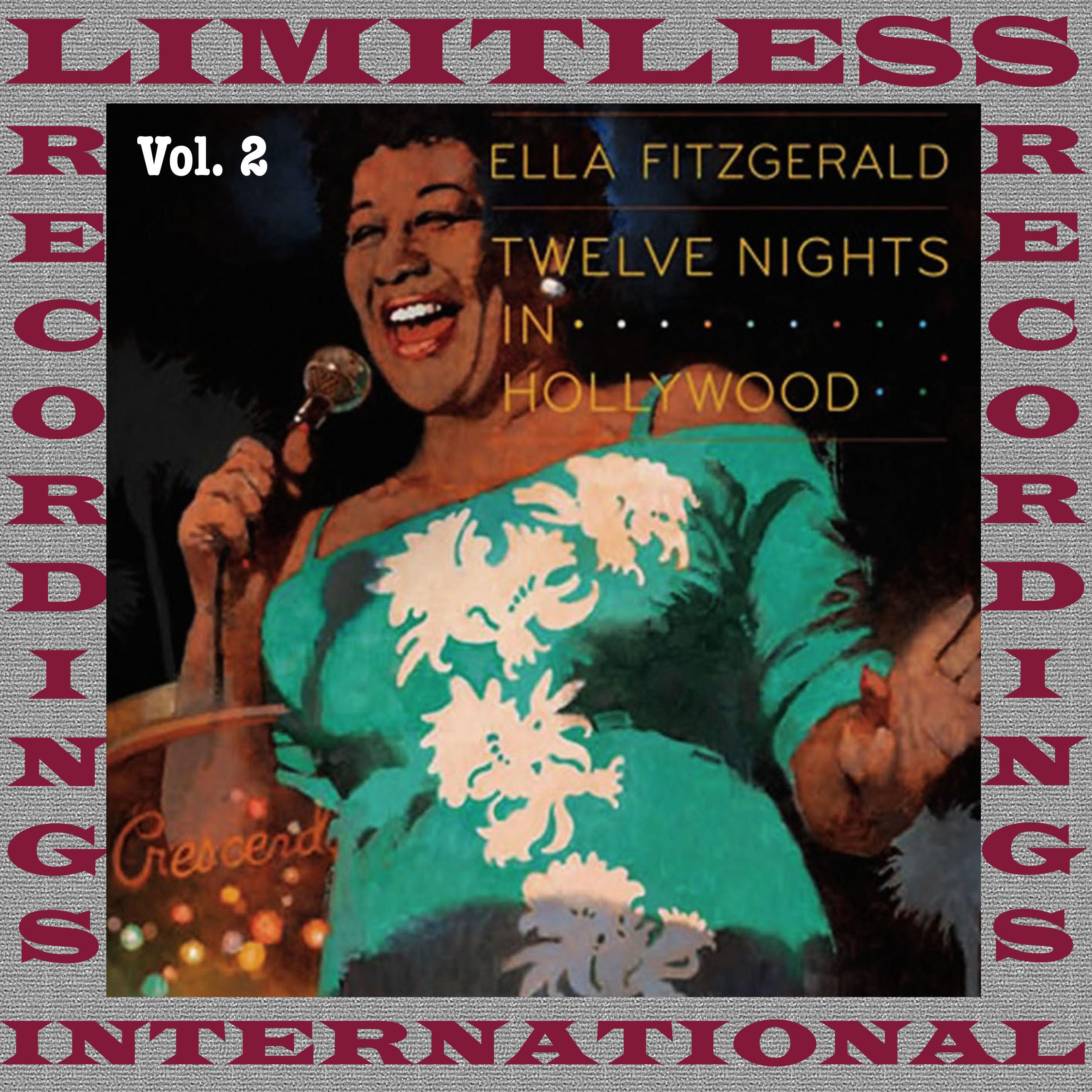 Twelve Nights In Hollywood, Vol. 2 (HQ Remastered Version)