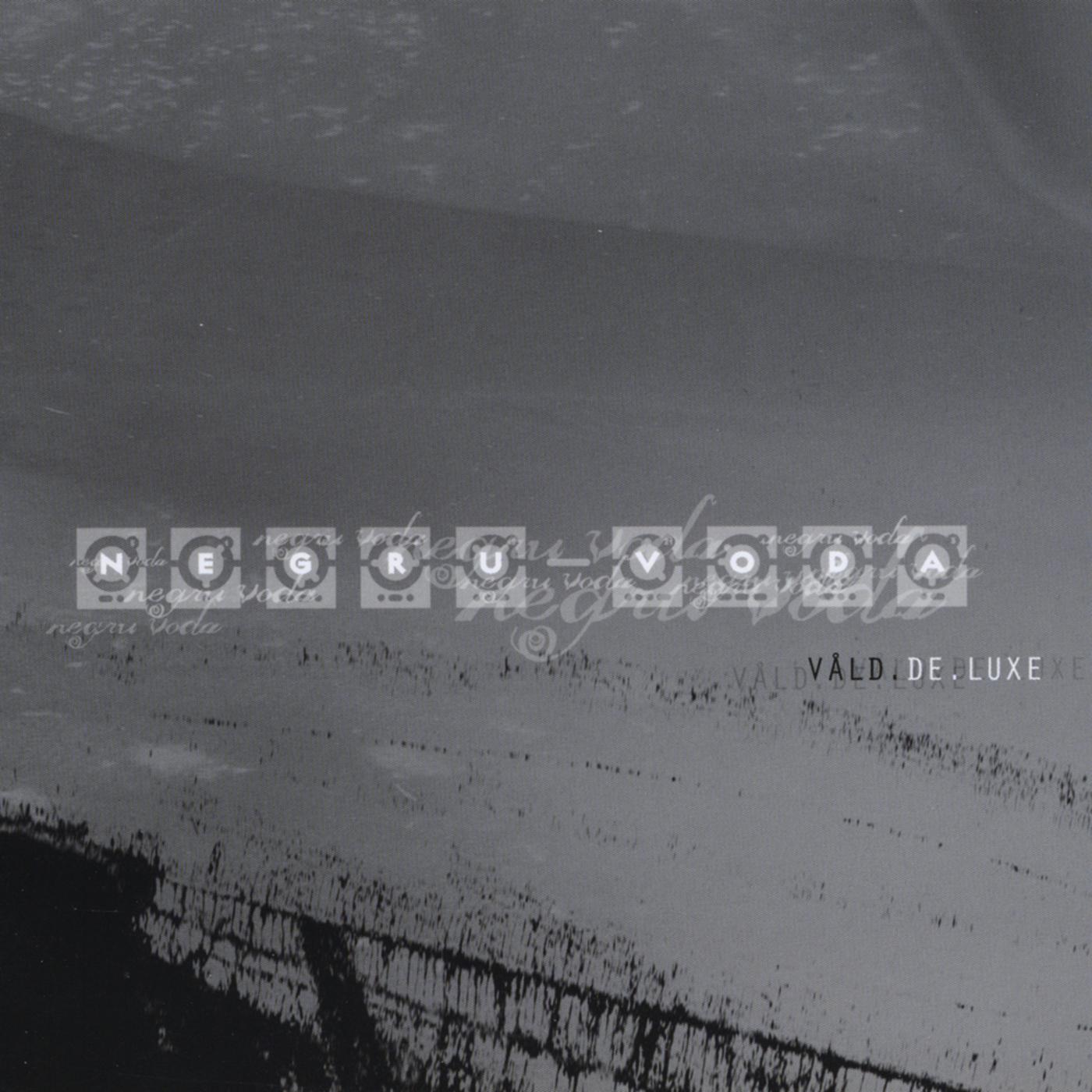 Våld de Luxe