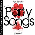 Songs Everyone Must Hear: Part Seven - Party Songs Vol 1