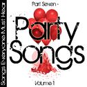Songs Everyone Must Hear: Part Seven - Party Songs Vol 1专辑
