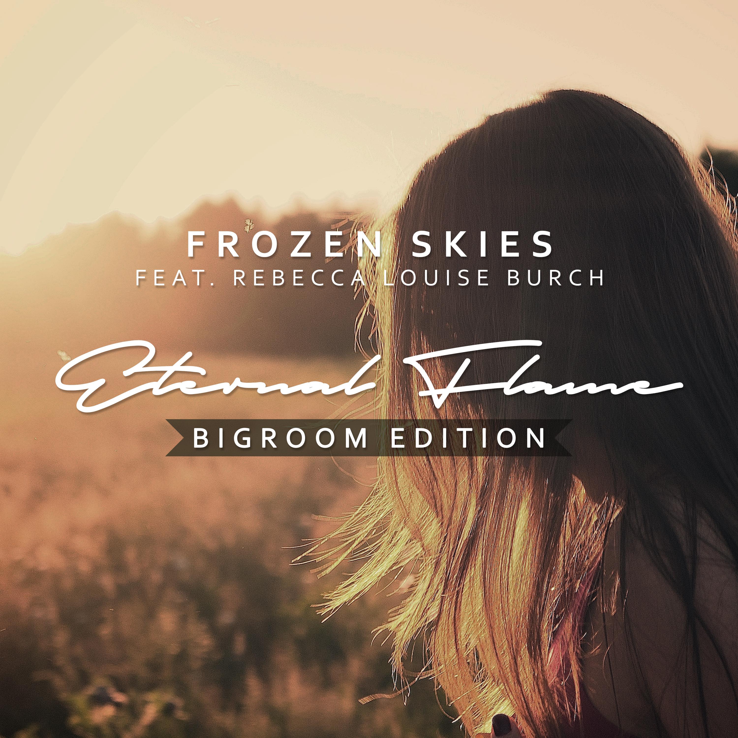 Eternal Flame (Bigroom Edition)