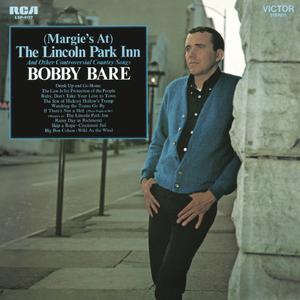 Bobby Bare - (Margie's at) The Lincoln Park Inn (Karaoke Version) 带和声伴奏 （降6半音）