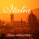 Italia: Famous Melodies of Italy专辑