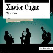 Xavier Cugat: Tico Tico