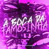 DJ Silva Original - A Boca da Famosinha