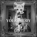 Your Body (Original Mix)专辑