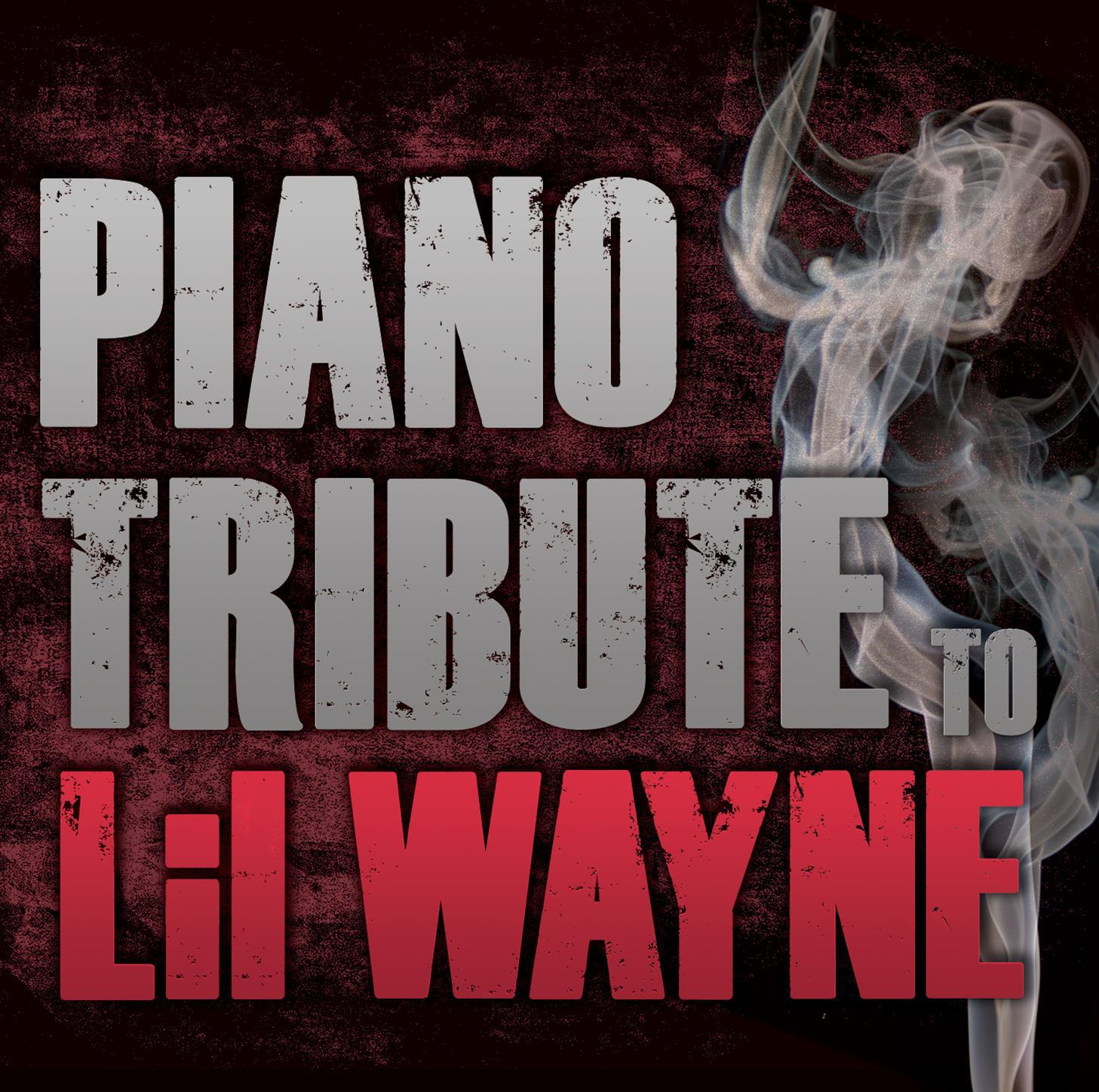 Piano Tribute to Lil Wayne专辑