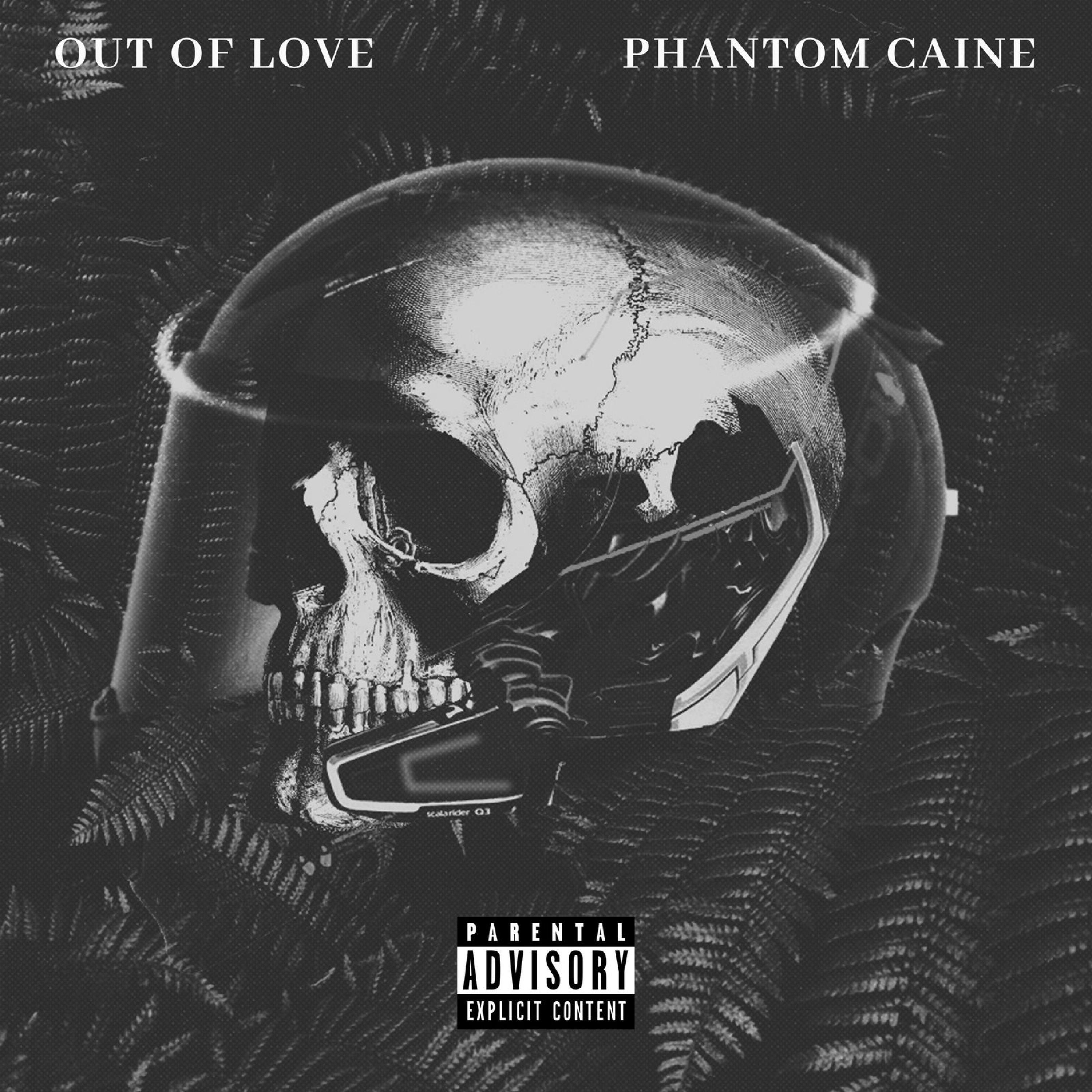 Phantom Caine - Out of Love