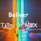 Believer (TØm Bootleg)专辑