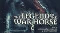 The Legend of the War Horse (Original Soundtrack Recording)专辑