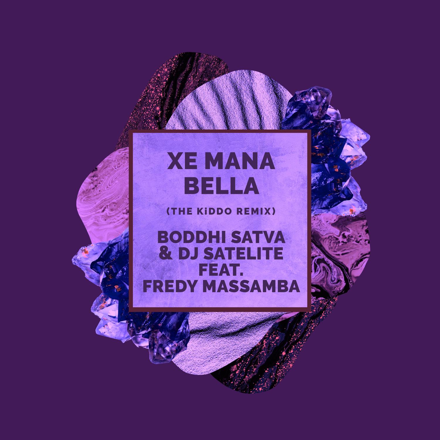 Xe Mana Bella (The KiDDo Remix)
