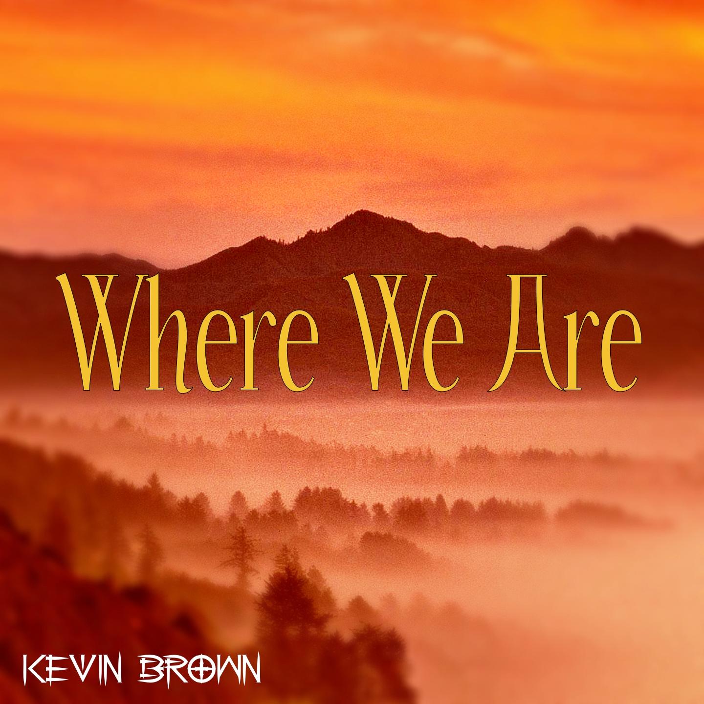 Where We Are