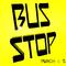 BUS STOP专辑