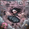 Lovelorn Dolls - Beautiful Chaos (Restriction 9 remix)