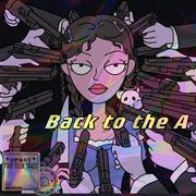 Back to the A（prod by GOAT MUSIC）