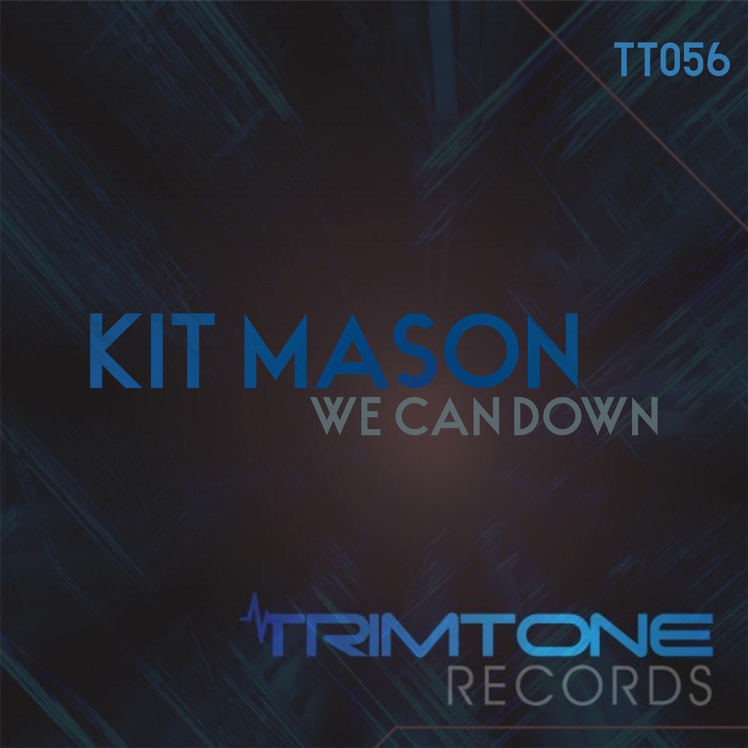 Kit Mason - We Can Down