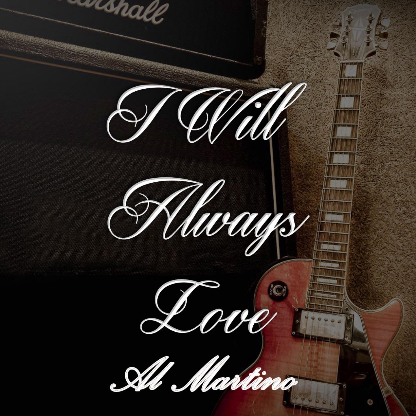 I Will Always Love Al Martino