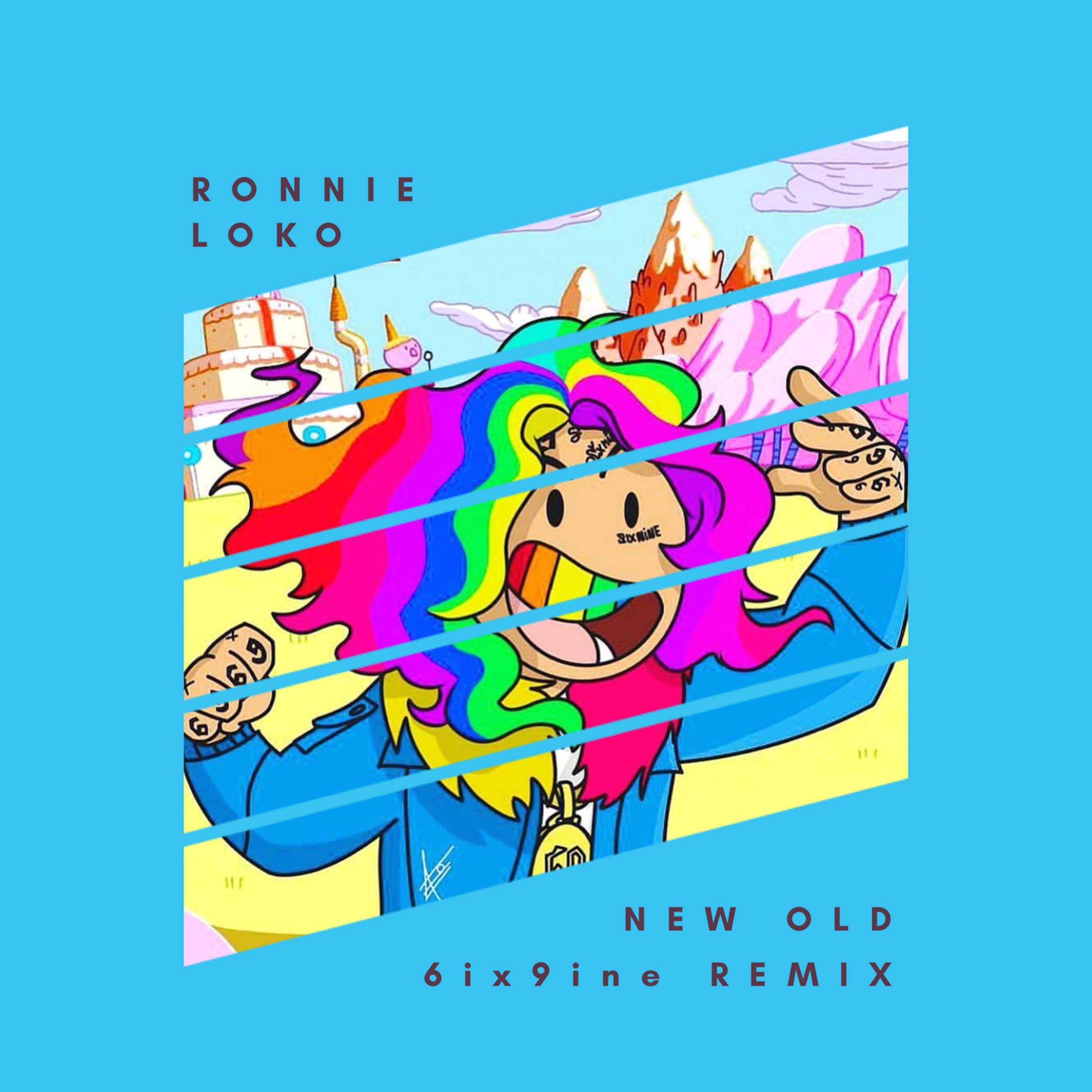 New Old (6ix9ine Remix)