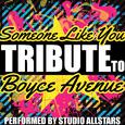 Someone Like You (A Tribute to Boyce Avenue) - Single