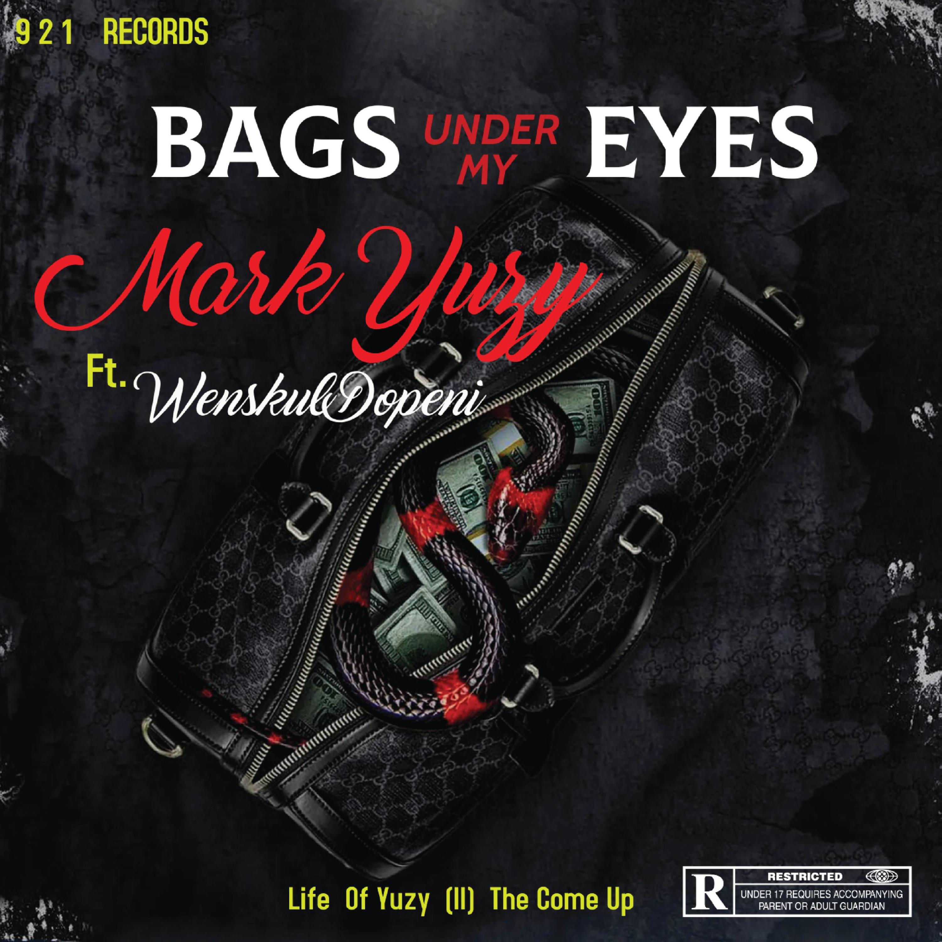 Mark Yuzy - Bags Under My Eyes