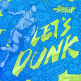 Let's Dunk！