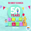 Play School: 50 Best Songs