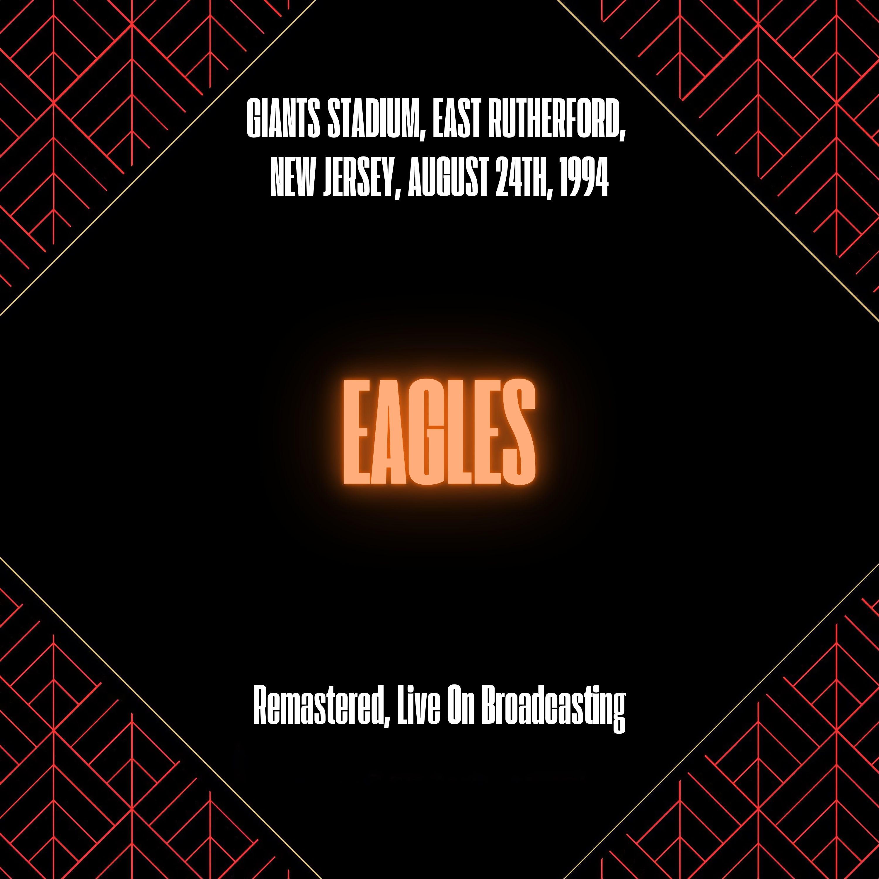 Giants Stadium, East Rutherford, New Jersey, August 24th, 1994 (Remastered, Live On Broadcasting)