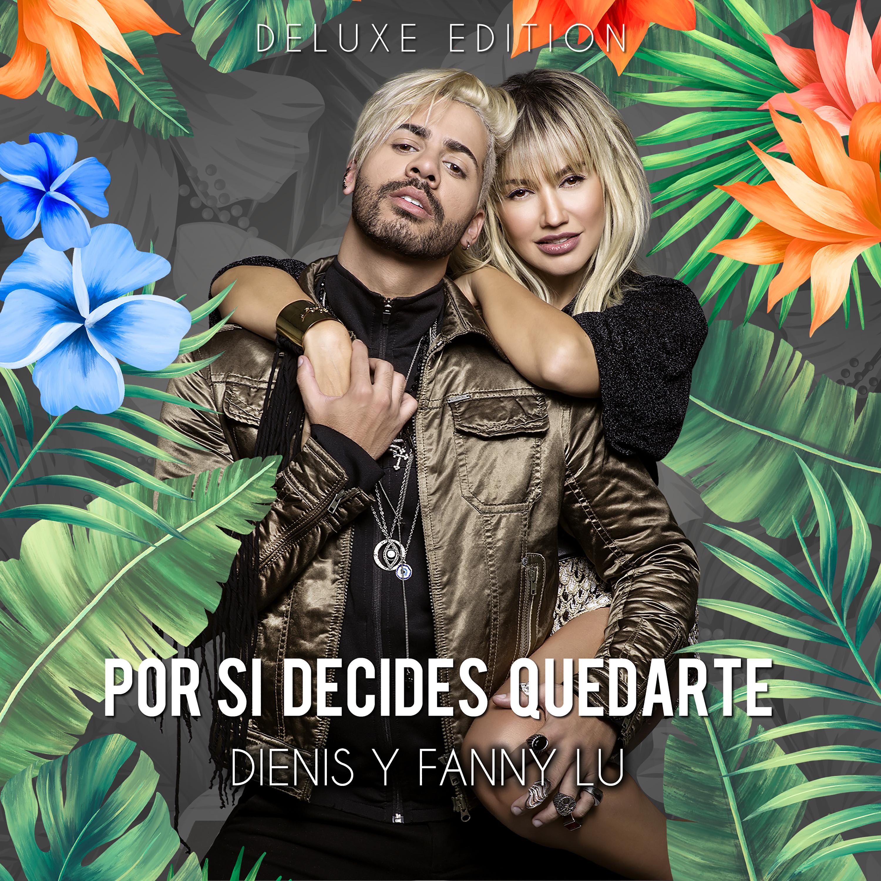Por Si Decides Quedarte (Deluxe Edition)