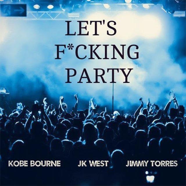 Let's ******* Party (Original Mix)
