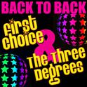 Back to Back: First Choice & The Three Degrees专辑