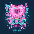 Donuts (feat. Yung Bae)