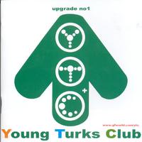 Young Turks Club - YA YA YA！！