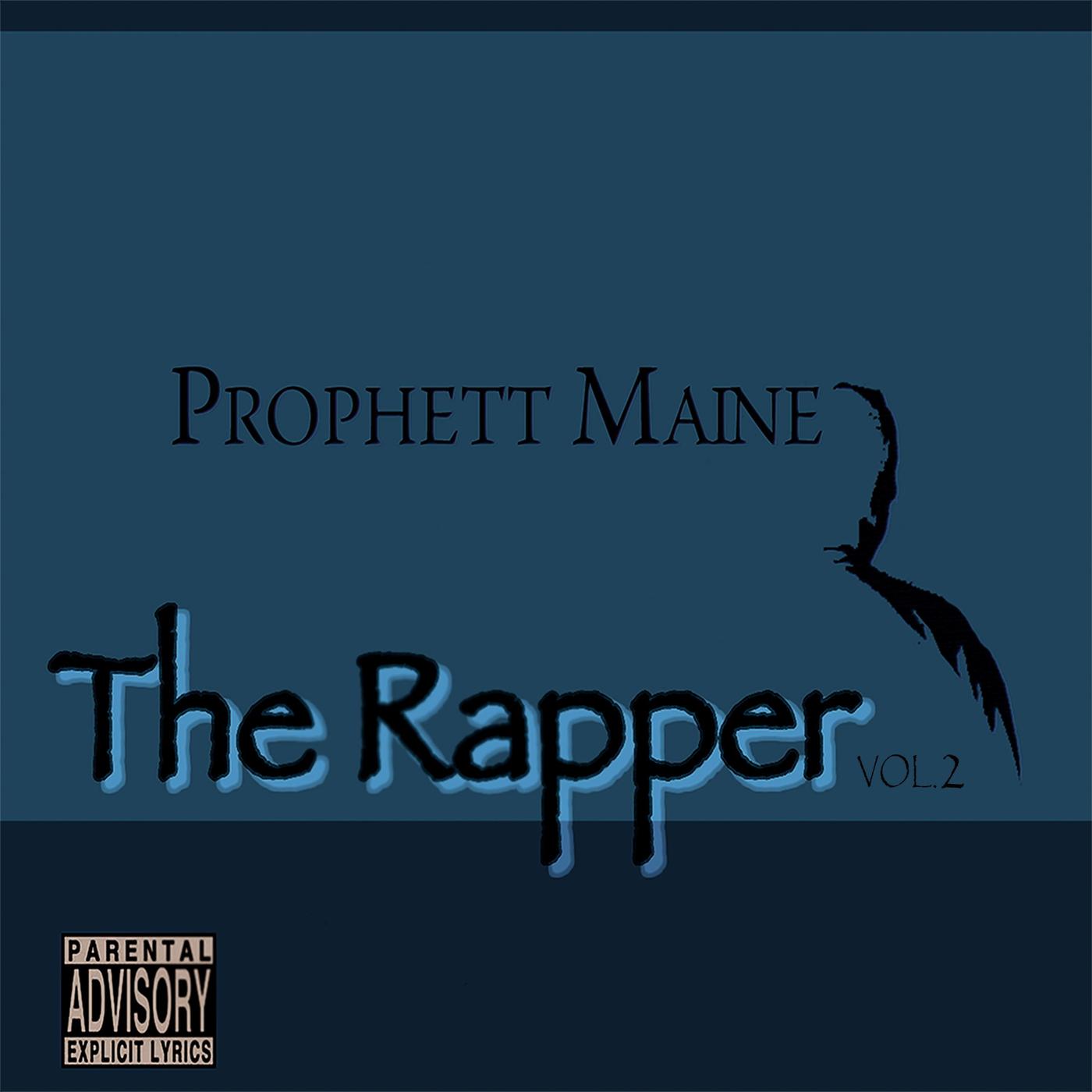 Prophett Maine - The Rapper