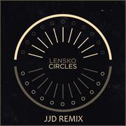 Circles (JJD Remix)